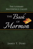The Literary Masterpiece Called the Book of Mormon