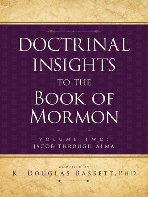 Doctrinal Insights to the Book of Mormon, Vol. 2 - Paperback