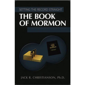 The Book of Mormon (Setting the Record Straight)