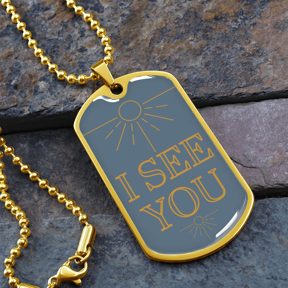 I see you dog tag necklace
