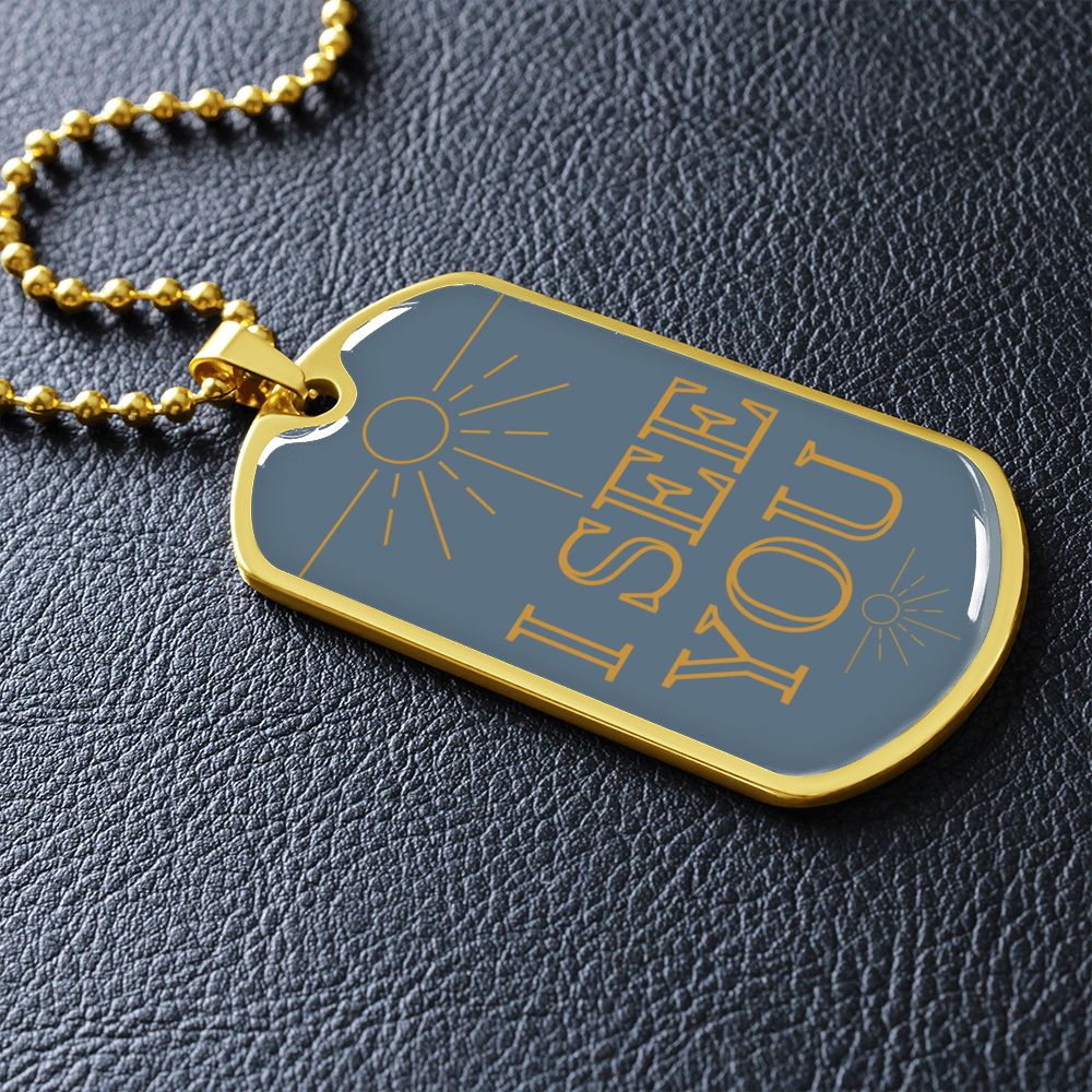 I see you dog tag necklace