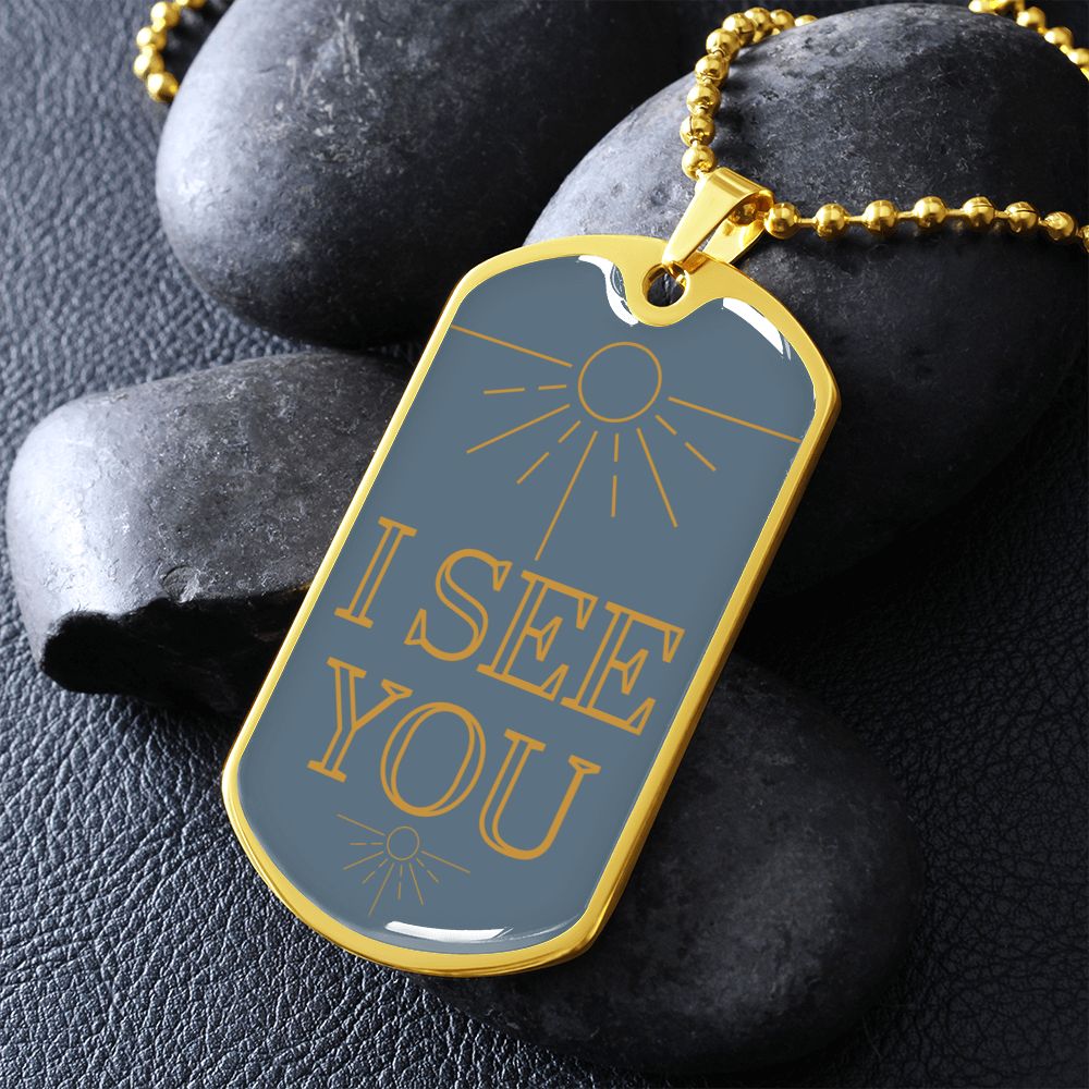 I see you dog tag necklace