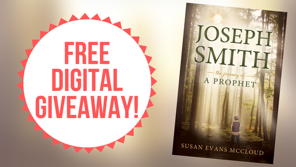 FREE BOOK GIVEAWAY! Joseph Smith: Journey of the Prophet