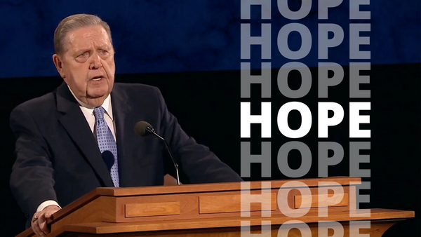 Elder Jeffrey R. Hollands Call for Hope