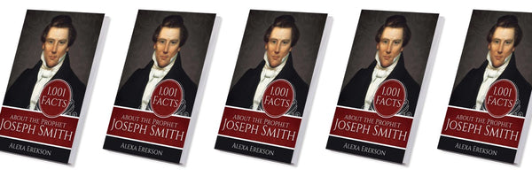 10 Fascinating Facts about Joseph Smith