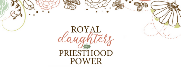 LDS Women and the Priesthood - 7 Ways Latter-day Saint Women Receive and Exercise the Priesthood