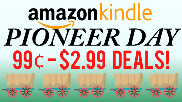 Pioneer Day 2022 Kindle Deals!