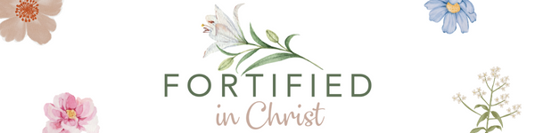 Fortified in Christ [hidden]