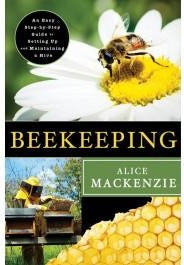 Beekeeping: A Step by Step Guide to Setting Up and Maintaining a Hive