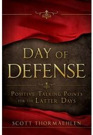 Day of Defense: Positive Talking Points for the Latter Days
