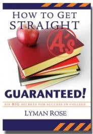 How to Get Straight A's in College, Guaranteed!