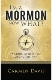 I'm a Mormon, Now What?