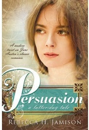 Persuasion: A Latter-Day Tale