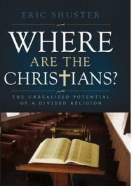 Where are the Christians: The Unrealized Potential of a Divided Religion