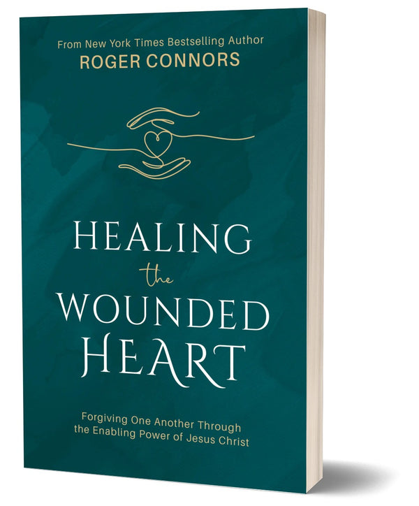 Healing the Wounded Heart