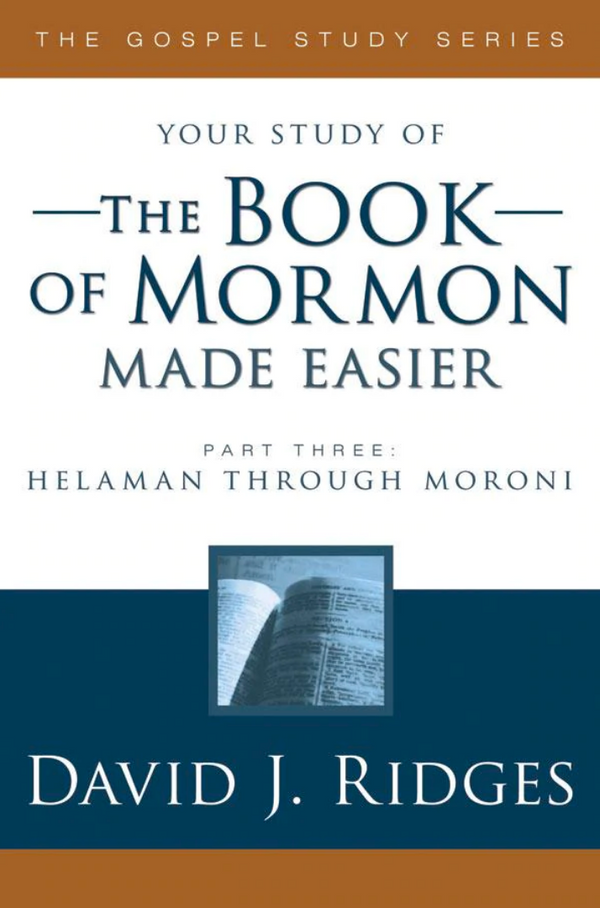 The Book of Mormon Made Easier: Part 3 (Latest Edition)