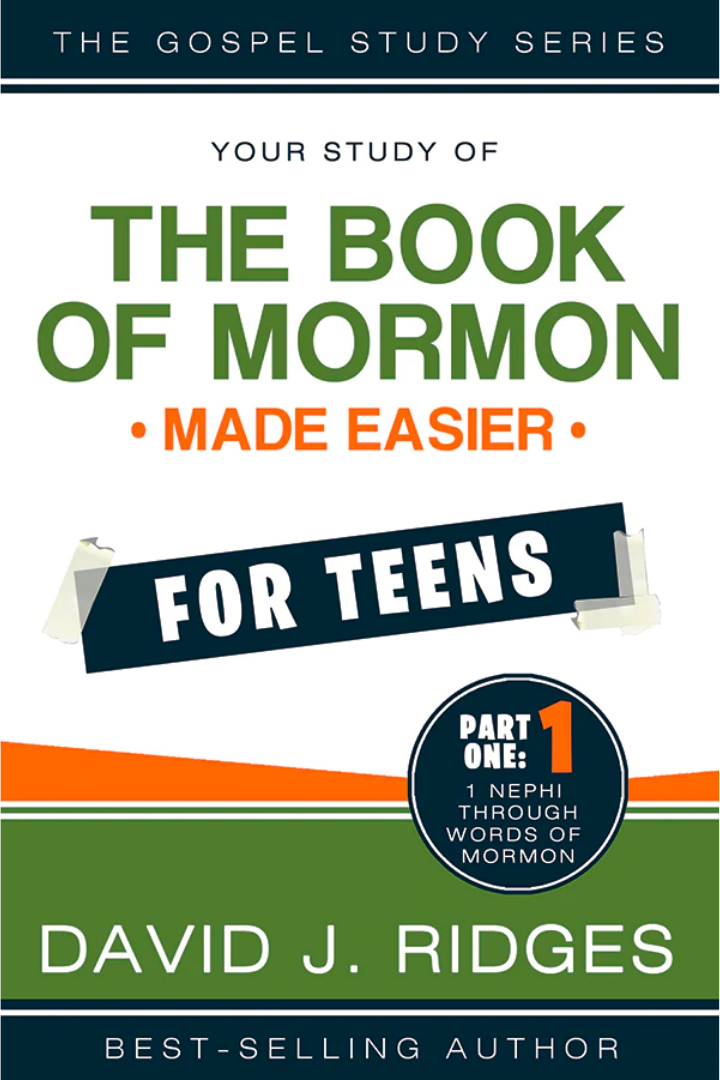 Book of Mormon Made Easier For Teens: Part 1