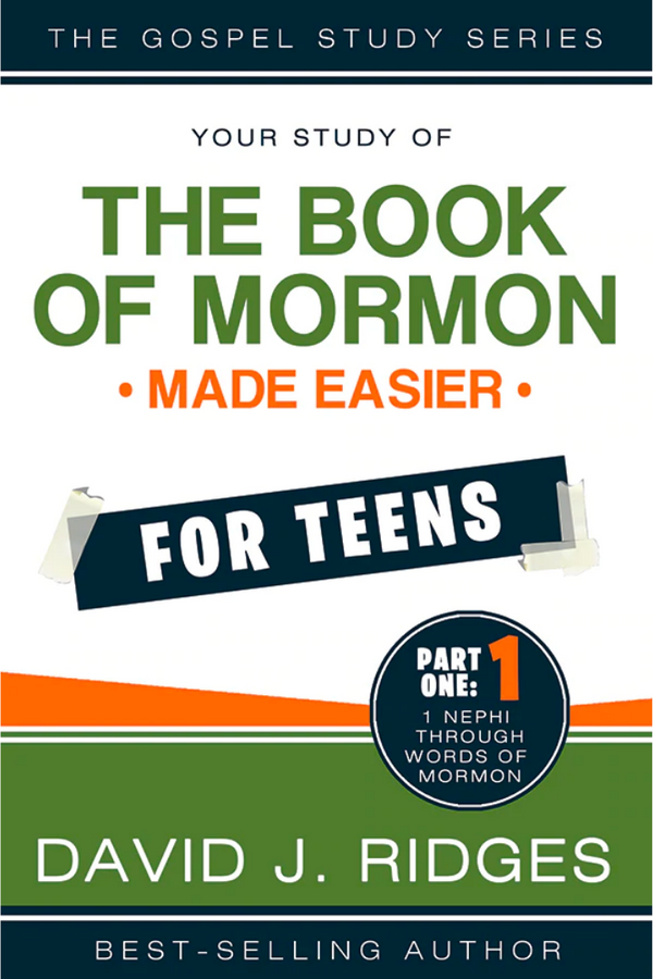 Book of Mormon Made Easier For Teens: Part 1