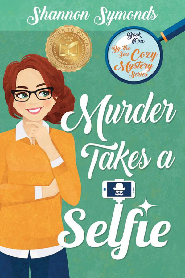 Murder Takes a Selfie: By The Sea Cozy Mystery Series Book #1