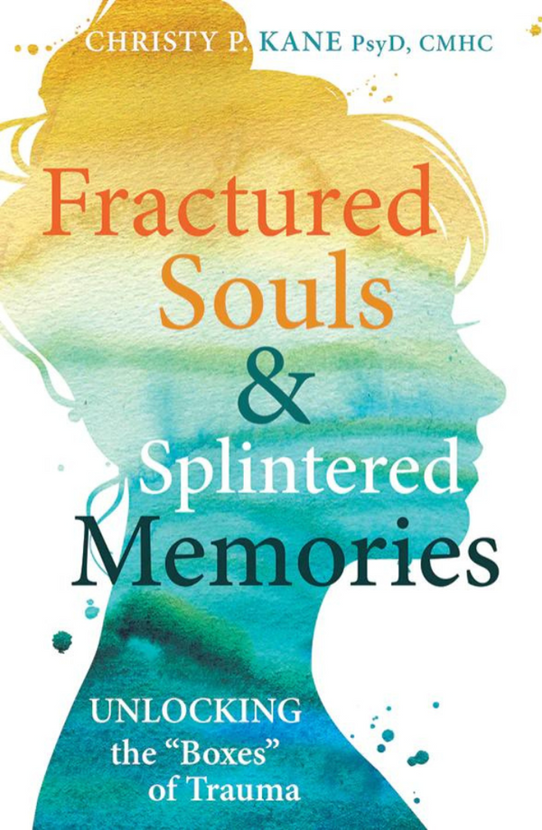 Fractured Souls and Splintered Memories : Unlocking the "Boxes" of Trauma