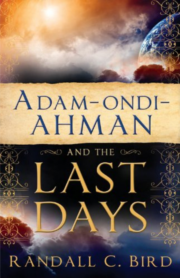 Adam-ondi-Ahman and the Last Days