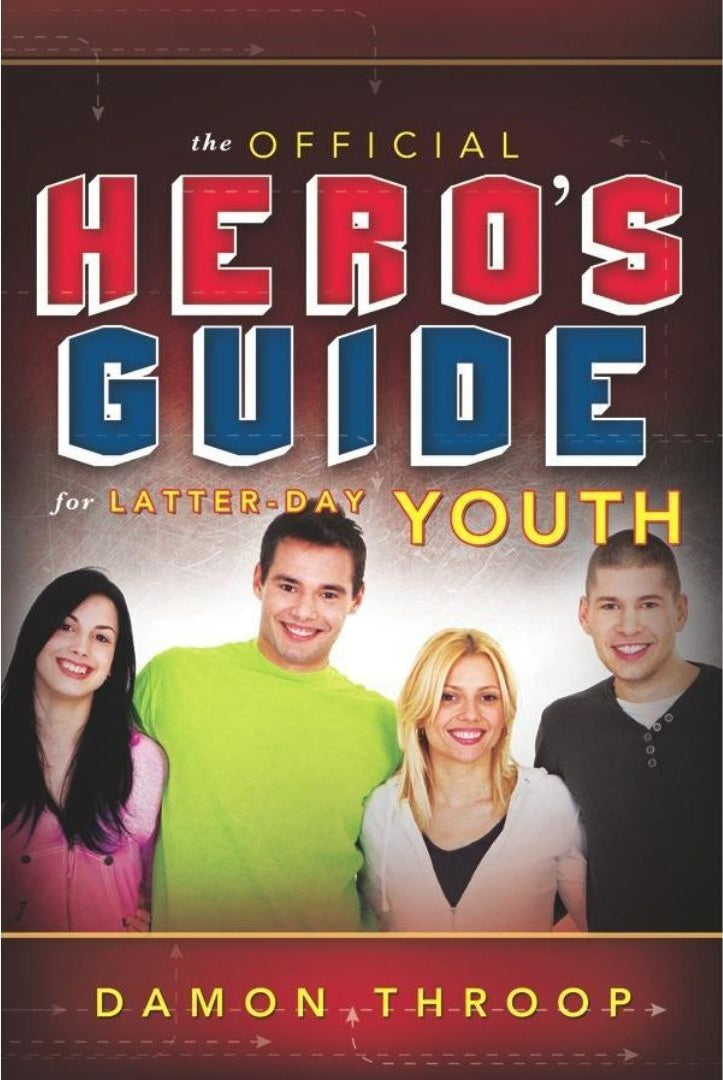 Official Hero's Guide for Latter-Day Youth