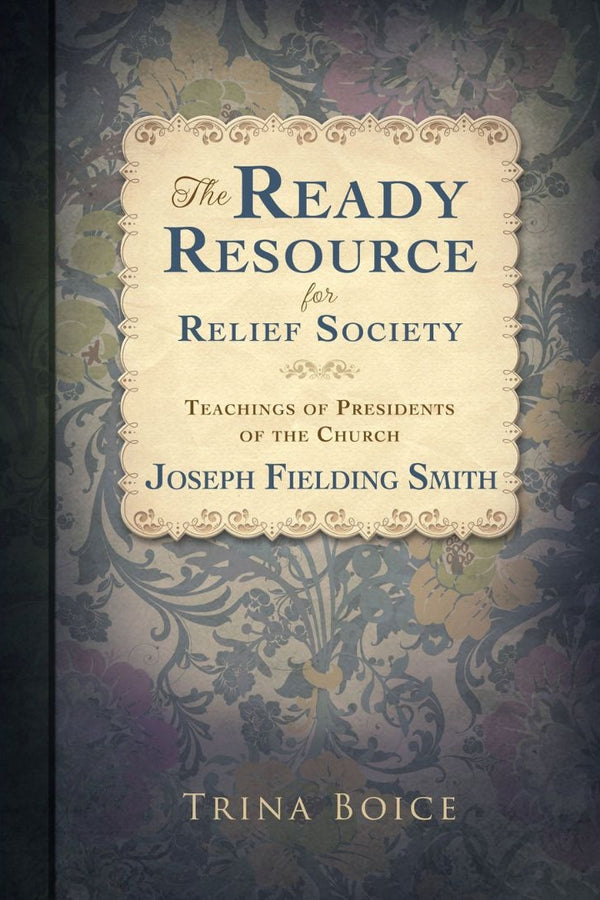 Ready Resource: Joseph F. Smith