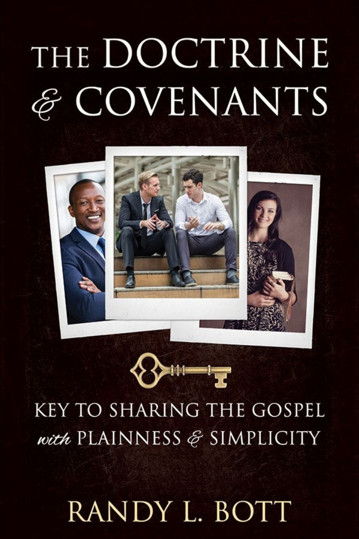 Doctrine and Covenants: Keys to Sharing the Gospel with Plainness & Simplicity