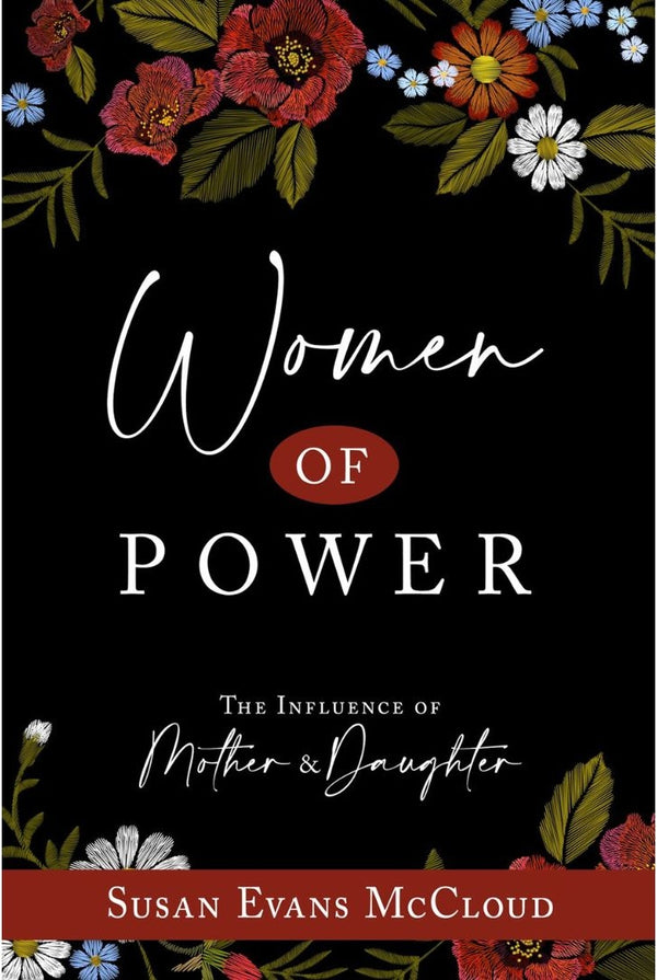 Women of Power: The Influence of Mother and Daughter