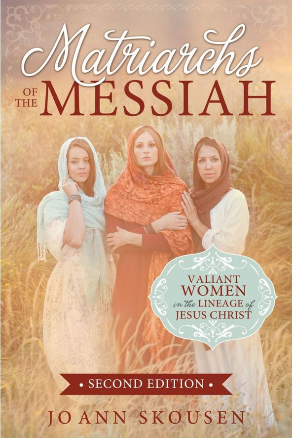 Matriarchs of the Messiah Second Edition