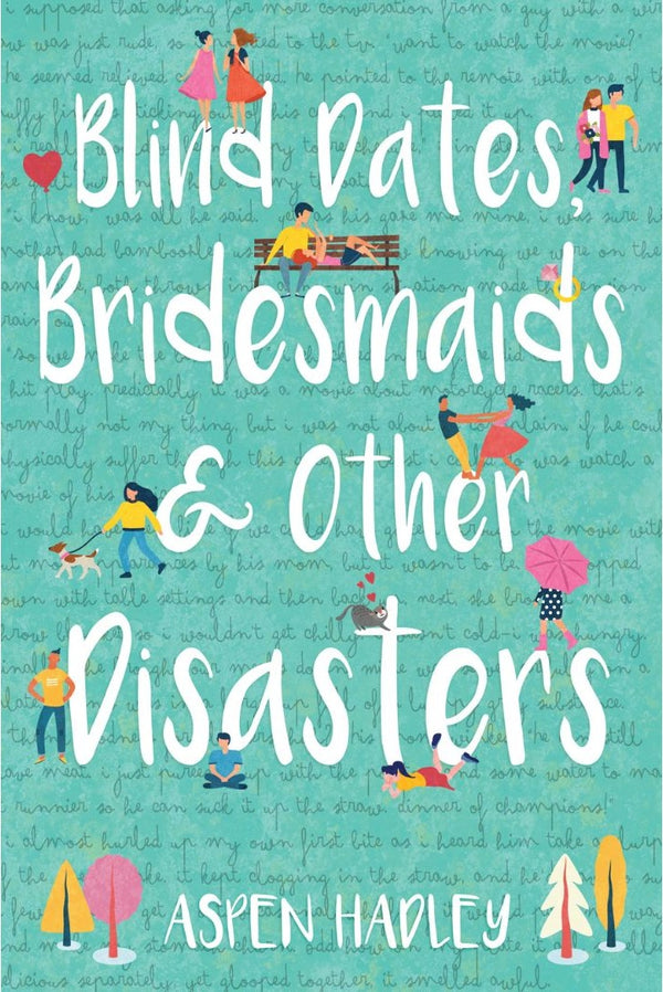 Blind Dates, Bridesmaids, and Other Disasters