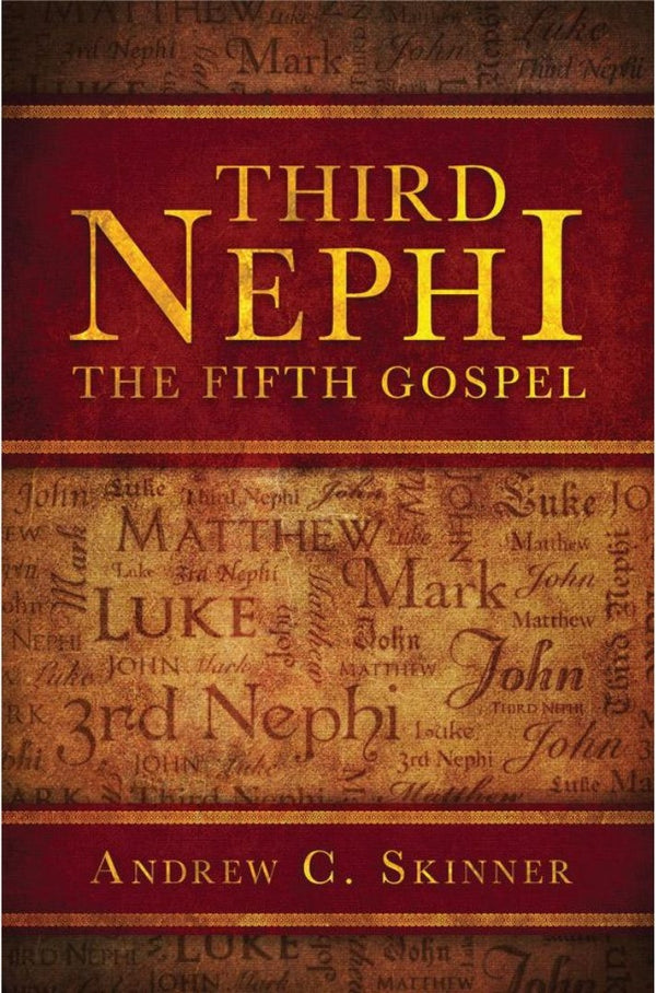 Third Nephi: The Fifth Gospel