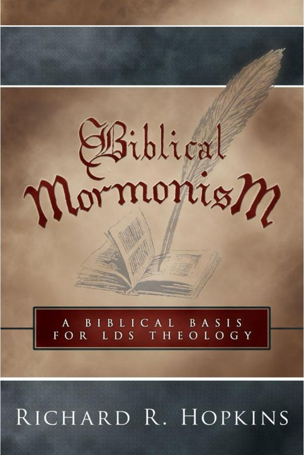 Biblical Mormonism