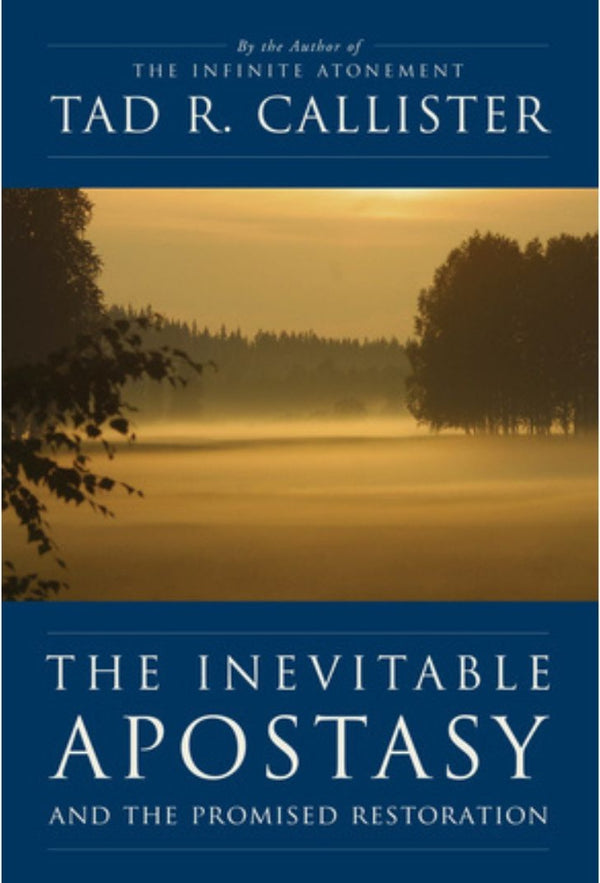 The Inevitable Apostasy and the Promised Restoration