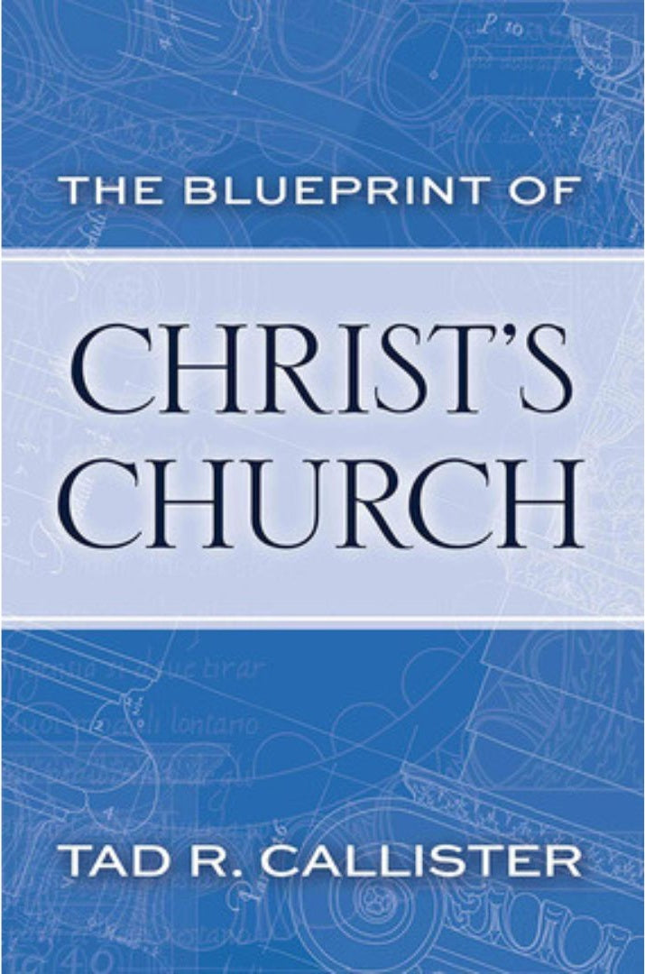 The Blueprint of Christ's Church