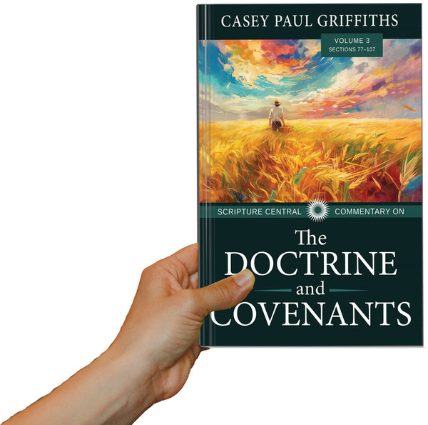 Scripture Central Commentary on the D&C: Volume 3 (Hardback)