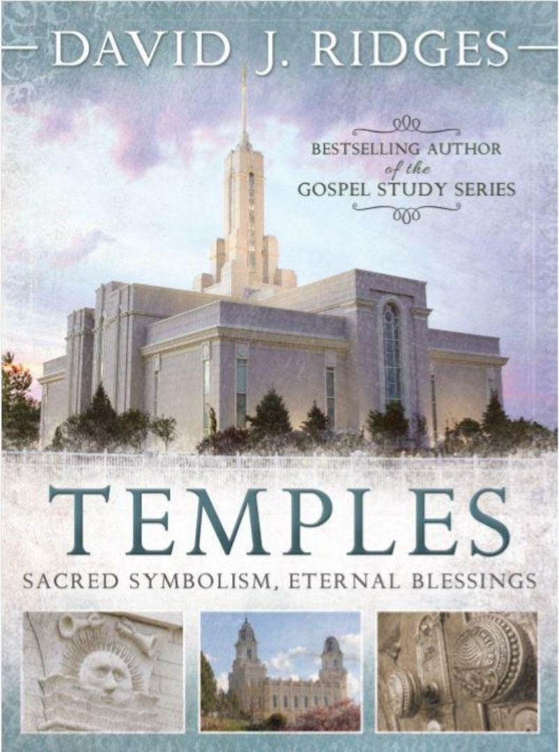Temples: Sacred Symbolism, Eternal Blessings