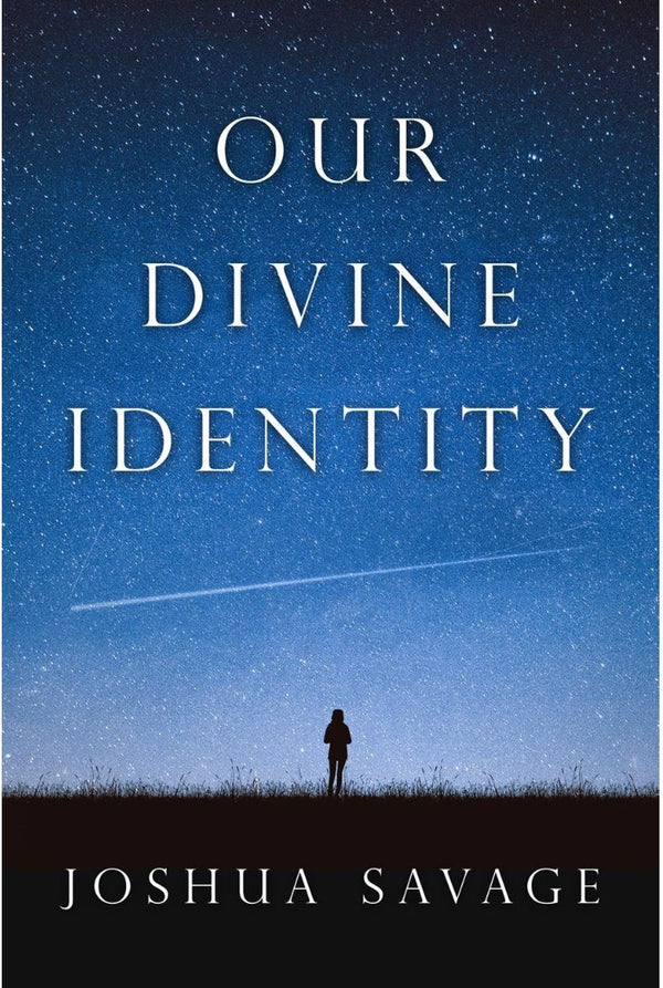 Our Divine Identity