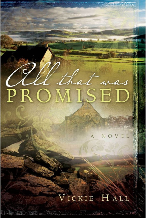 All That Was Promised