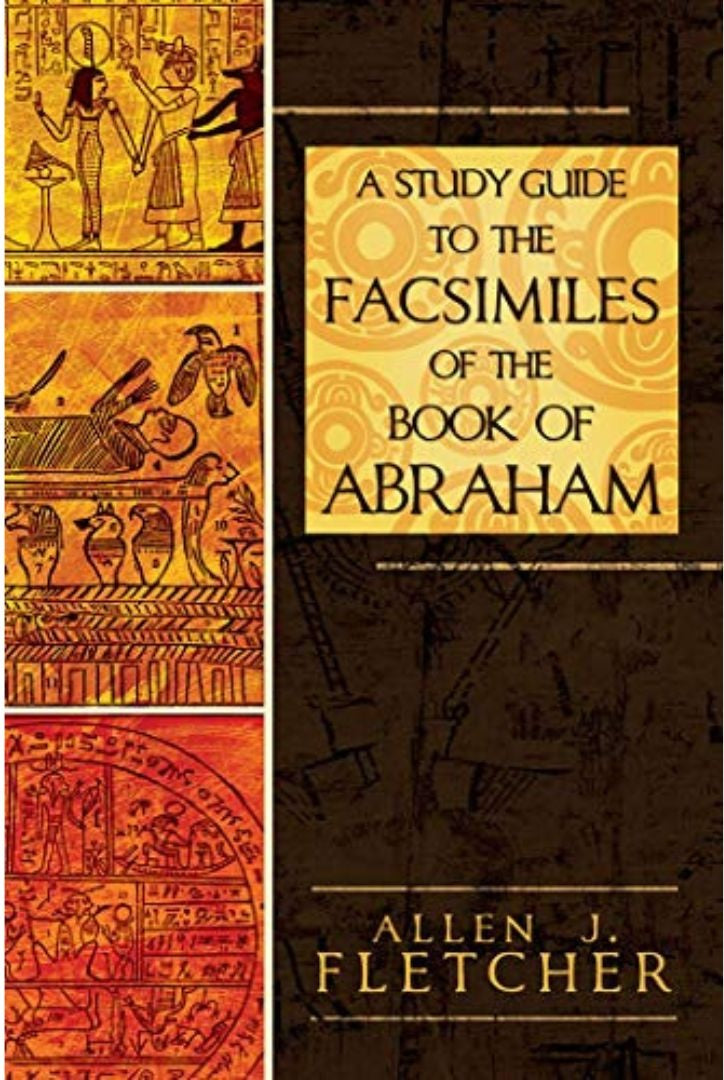 A Study Guide to the Facsimiles of the Book of Abraham