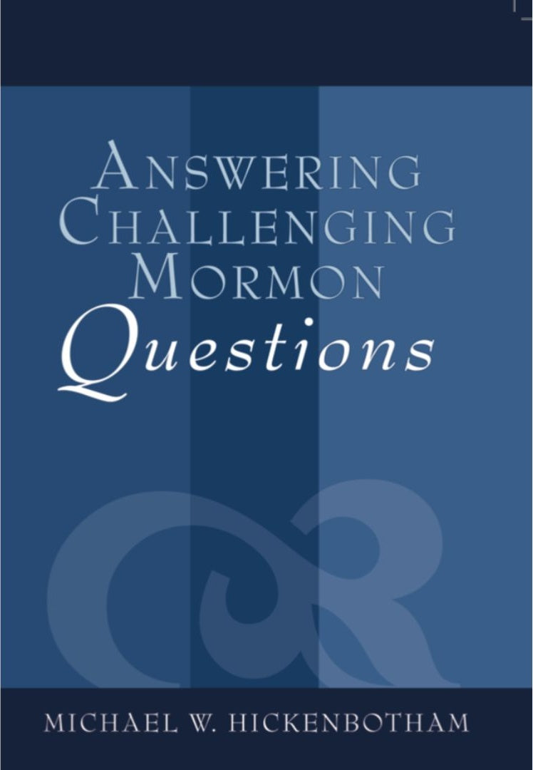 Answering Challenging Mormon Questions