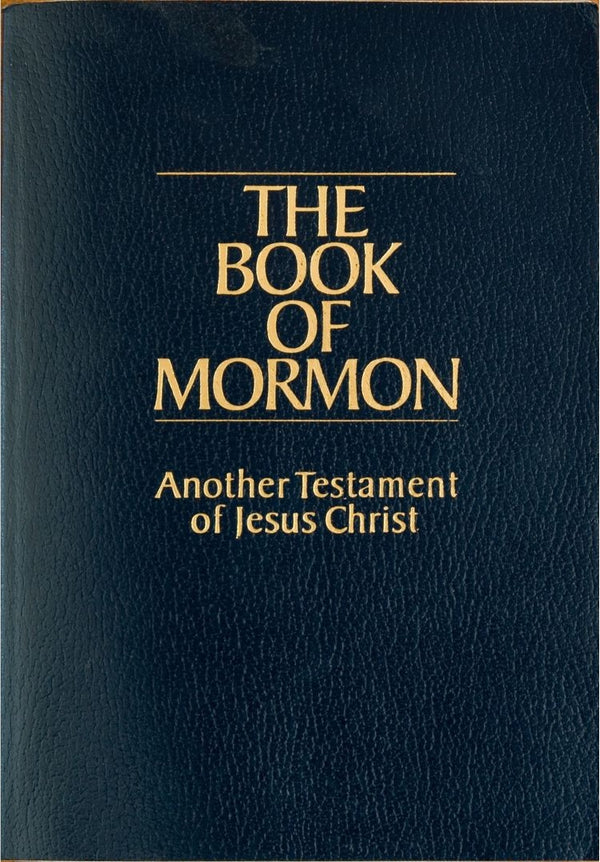 The Book of Mormon - Another Testament of Jesus Christ