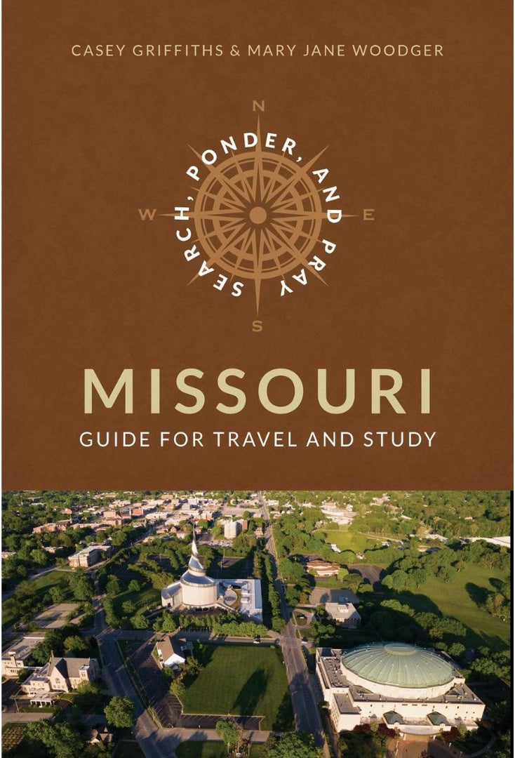 Search, Ponder, and Pray: Missouri Church History Travel Guide