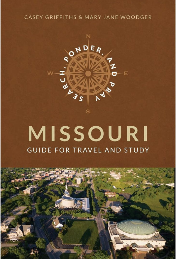 Search, Ponder, and Pray: Missouri Church History Travel Guide