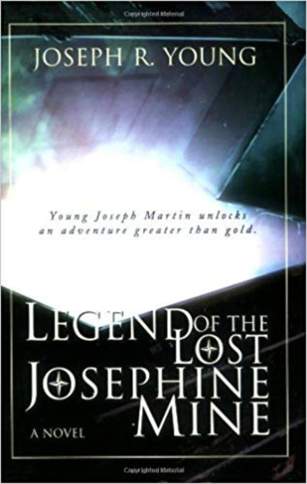 Legend of the Lost Josephine Mine