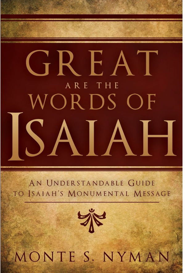 Great are the Words of Isaiah