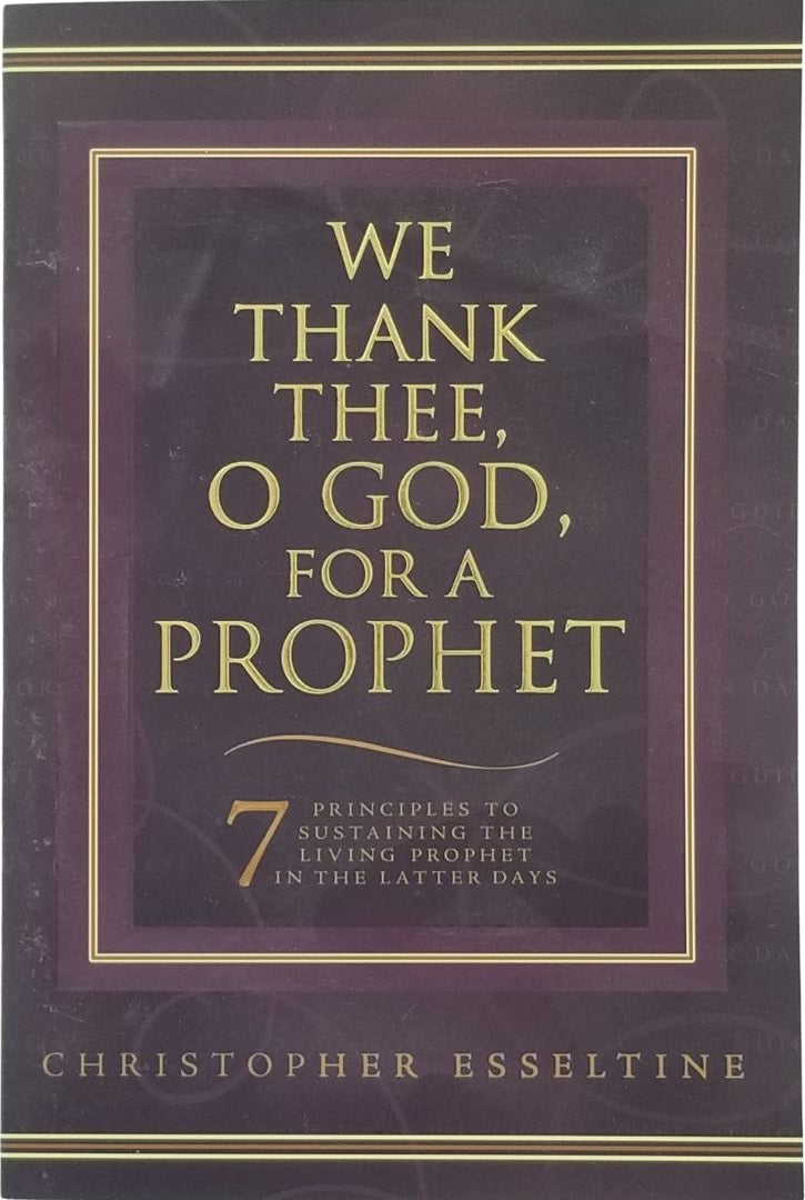 We Thank Thee Oh God for a Prophet