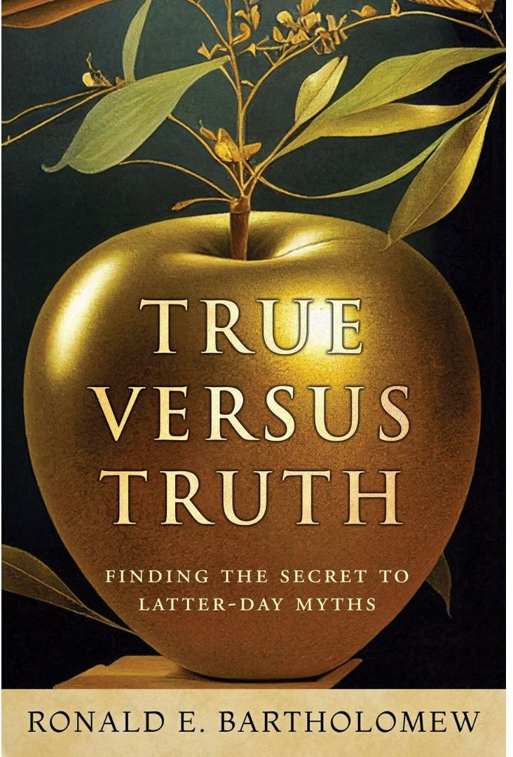 True Versus Truth: Finding the Secret to Latter-day Myths
