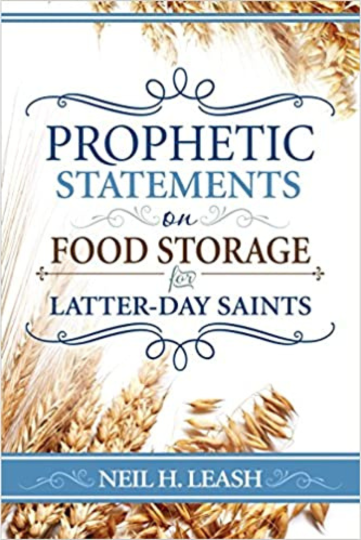Prophetic Statements on Food Storage for Latter-Day Saints