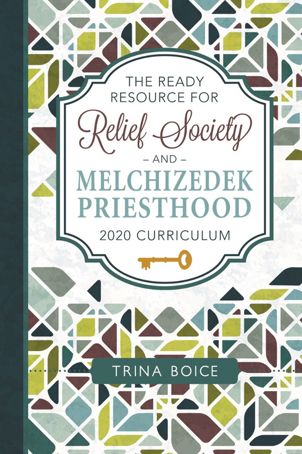 The Ready Resource Relief Society and Melchizedek Priesthood 2020
